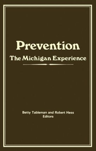 Паперова книга «Prevention: The Michigan Experience», автор Роберт Е. Гесс - фото №1