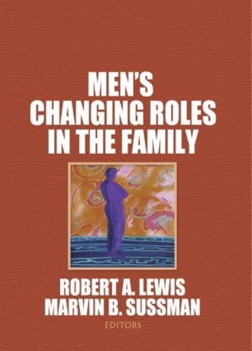 Паперова книга «Men's Changing Roles in the Family», авторів Марвін Б. Сассман, Роберт А. Льюїс - фото №1