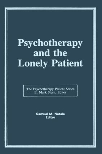 Бумажная книга «Psychotherapy and the Lonely Patient», авторов Э Марк Штерн, Сэмюэл М. Натале - фото №1