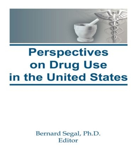 Бумажная книга «Perspectives on Drug Use in the United States», автор Бернард Сигал - фото №1