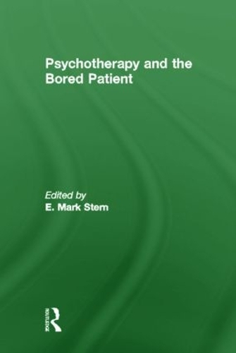 Паперова книга «Psychotherapy and the Bored Patient», автор Е Марк Стерн - фото №1