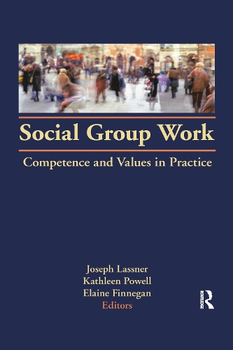 Паперова книга «Social Group Work: Competence and Values in Practice», авторів Елейн Фіннеган, Джозеф Ласснер, Кетлін Пауелл - фото №1