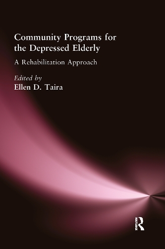 Паперова книга «Community Programs for the Depressed Elderly: A Rehabilitation Approach», автор Еллен Д. Тайра - фото №1