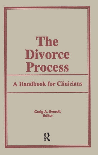 Паперова книга «The Divorce Process: A Handbook for Clinicians», автор Крейг Еверетт - фото №1