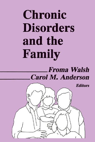 Бумажная книга «Chronic Disorders and the Family», авторов Кэрол М. Андерсон, Фрома Уолш - фото №1