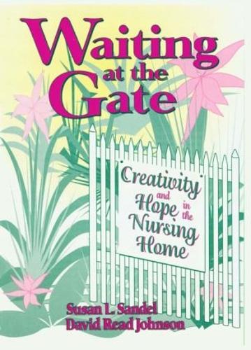 Паперова книга «Waiting at the Gate: Creativity and Hope in the Nursing Home», автор Сьюзен Л. Сендел - фото №1