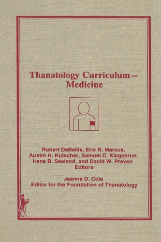 Бумажная книга «Thanatology Curriculum Medicine» - фото №1