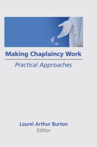 Бумажная книга «Making Chaplaincy Work: Practical Approaches», автор Лорел А. Бартон - фото №1