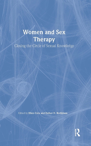 Бумажная книга «Women and Sex Therapy: Closing the Circle of Sexual Knowledge», авторов Эллен Коул, Эстер Д Ротблюм - фото №1