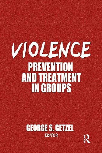 Бумажная книга «Violence: Prevention and Treatment in Groups», автор Джордж Гетцель - фото №1