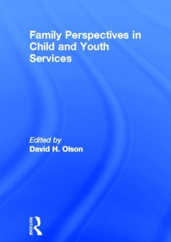 Бумажная книга «Family Perspectives in Child and Youth Services», авторов Дэвид Олсон, Джером Бекер - фото №1