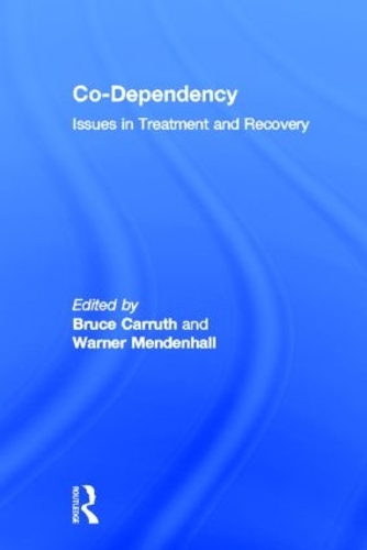Паперова книга «Co-Dependency: Issues in Treatment and Recovery», авторів Брюс Каррут, Ворнер Менденхолл - фото №1
