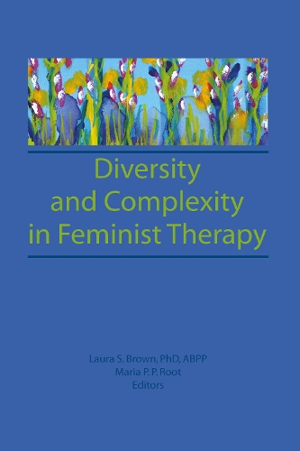 Бумажная книга «Diversity and Complexity in Feminist Therapy», авторов Лора Браун, Мария П. Корень - фото №1