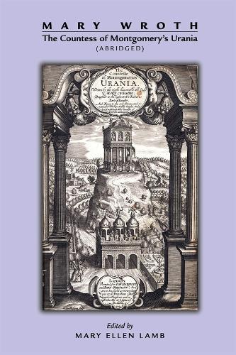 Бумажная книга «Mary Wroth: The Countess of Montgomery`s Urania (Abridged)», автор Мэри Эллен Лэмб - фото №1
