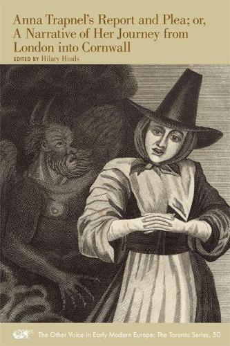 Бумажная книга «Anna Trapnel′s Report and Plea; or, A Narrative of Her Journey from London into Cornwall», авторов Анна Трапнель, Хилари Хиндс - фото №1