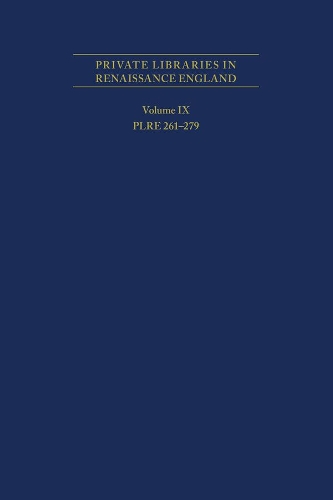 Бумажная книга «Private Libraries in Renaissance England: A Coll – PLRE 261–279», авторов Джозеф Л. Блэк, Р. Дж. Фехренбах - фото №1