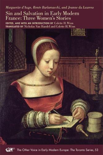 Бумажная книга «Sin and Salvation in Early Modern France – Three Women′s Stories», авторов Колетт Х. Винн, Жанна Дю Лоренс, Маргарита Д'Оже, Николас Ван Хандель, Рене Бурламакки - фото №1