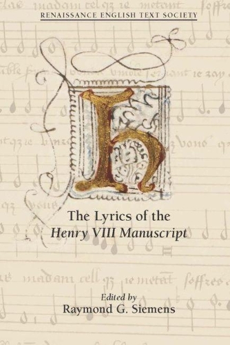 Бумажная книга «The Lyrics of the Henry VIII Manuscript», автор Рэймонд Г. Сименс - фото №1