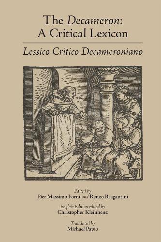 Бумажная книга «The Decameron: A Critical Lexicon (Lessico Critico Decameroniano)», авторов Кристофер Кляйнхенц, Майкл Папио, Пьер Массимо Форни, Ренцо Брагантини - фото №1