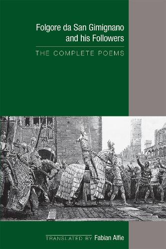 Бумажная книга «Folgore da San Gimignano and his Followers: The Complete Poems», автор Фабиан Альфи - фото №1