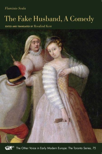 Бумажная книга «The Fake Husband, A Comedy», авторов Фламинио Скала, Розалинд Керр - фото №1