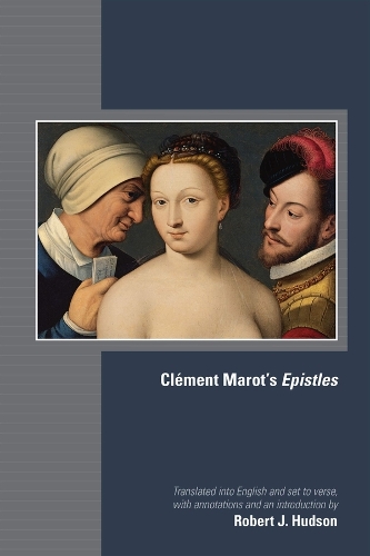 Бумажная книга «Clément Marot`s Epistles», авторов Клеман Маро, Роберт Дж. Хадсон - фото №1