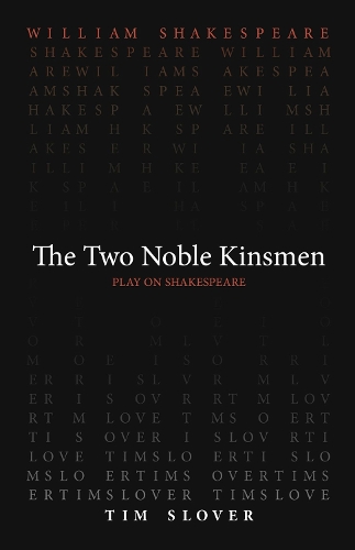 Бумажная книга «The Two Noble Kinsmen», авторов Тим Словер, Уильям Шекспир - фото №1