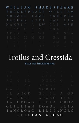 Бумажная книга «Troilus and Cressida», авторов Лилиан Гроаг, Уильям Шекспир - фото №1