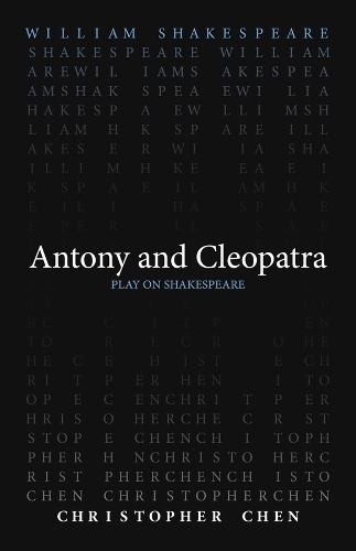 Паперова книга «Antony and Cleopatra», авторів Кристофер Чен, Вільям Шекспір - фото №1