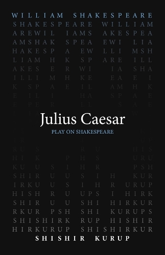 Паперова книга «Julius Caesar», авторів Шишир Куруп, Вільям Шекспір - фото №1