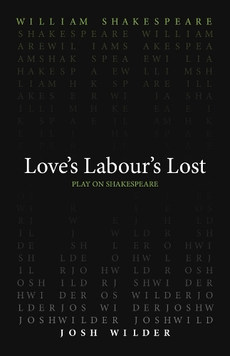 Бумажная книга «Love`s Labour`s Lost», авторов Джош Уайлдер, Уильям Шекспир - фото №1
