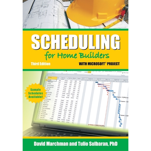 Паперова книга «Scheduling for Home Builders with Microsoft Project», авторів Девід Марчман, Туліо Сульбаран - фото №1