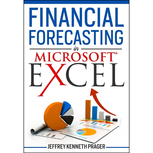Паперова книга «Financial Forecasting in Microsoft Excel», автор Джеффрі Кеннет Прагер - фото №1