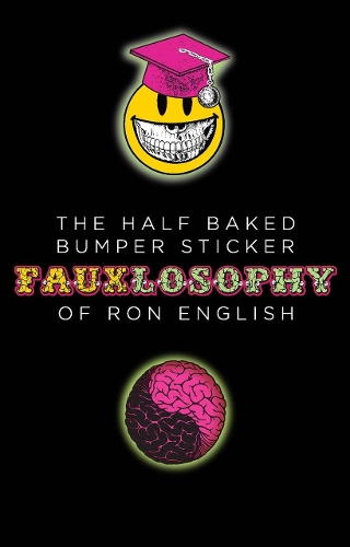Бумажная книга «The Half-Baked Bumper Sticker Fauxlosophy of Ron English: Sticker Book, A», автор Рон Инглиш - фото №1