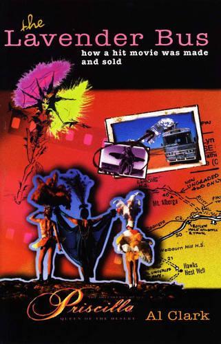 Бумажная книга «The Lavender Bus: How a Hit Movie Was Made and Sold», автор Эл Кларк - фото №1