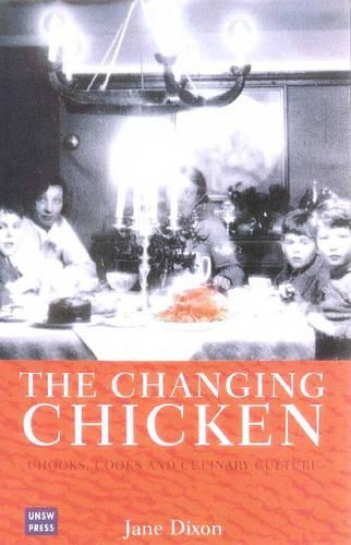 Бумажная книга «Changing Chicken: Chooks, Cooks and Culinary Culture», автор Джейн Диксон - фото №1