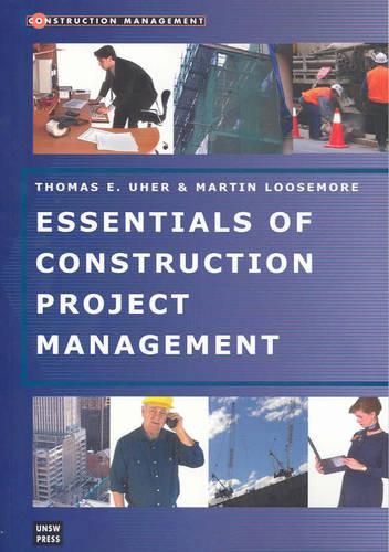 Паперова книга «Essentials of Construction Project Management», авторів Мартін Лузмор, Том Уер - фото №1