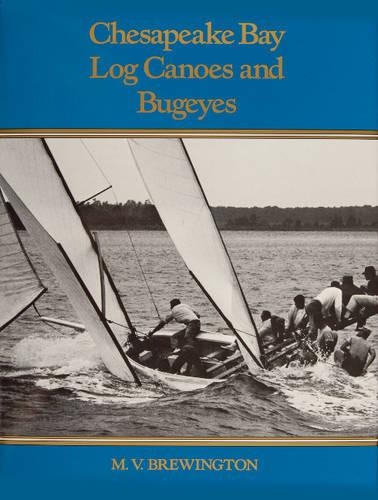 Бумажная книга «Chesapeake Bay Log Canoes and Bugeyes», автор М. В. Брюингтон - фото №1