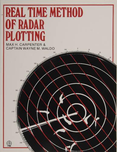 Бумажная книга «Real Time Method of Radar Plotting», автор Макс Х. Карпентер - фото №1