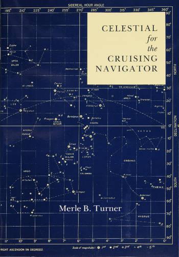 Бумажная книга «Celestial for the Cruising Navigator», автор Мерл Б. Тернер - фото №1