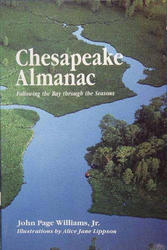 Бумажная книга «Chesapeake Almanac: Following the Bay through the Seasons», автор Джон Пейдж Уильямс - фото №1