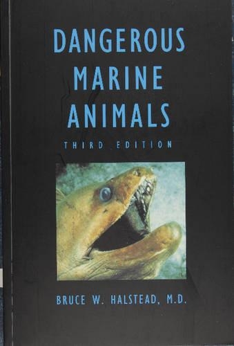 Паперова книга «Dangerous Marine Animals That Bite, Sting, Shock, or Are Non-edible», автор Брюс В. Галстед - фото №1