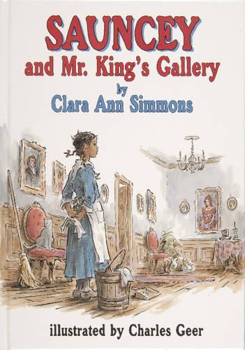 Бумажная книга «Sauncey and Mr. King’s Gallery», автор Клара Энн Симмонс - фото №1