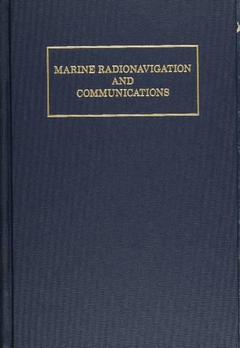 Бумажная книга «Marine Radionavigation and Communications», автор Джеффри В. Монро - фото №1