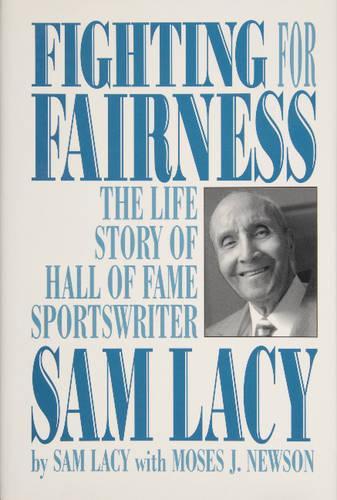 Паперова книга «Fighting for Fairness: The Life Story of Hall of Fame Sportswriter Sam Lacy», автор Сем Лейсі - фото №1