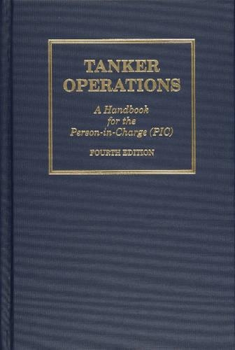 Паперова книга «Tanker Operations: A Handbook for the Person-in-Charge», автор Марк Губер - фото №1