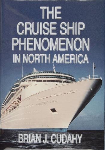 Бумажная книга «The Cruise Ship Phenomenon in North America», автор Брайан Дж. Кудахи - фото №1