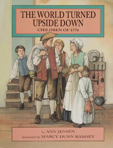 Бумажная книга «The World Turned Upside Down: Children of 1776», автор Энн Дженсен - фото №1