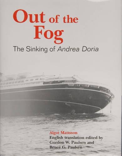 Бумажная книга «Out of the Fog: The Sinking of Andrea Doria», автор Алгот Маттссон - фото №1