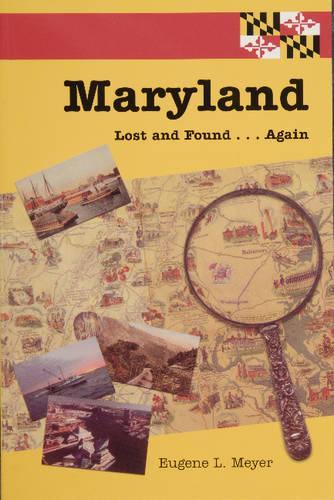 Бумажная книга «Maryland Lost and Found...Again», автор Юджин Л. Мейер - фото №1